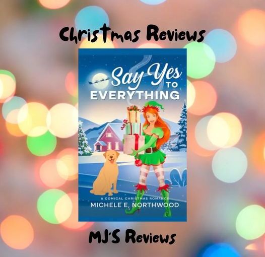 Book Review Say Yes To Everything #bookreview #Christmas #Read @northwood_e
